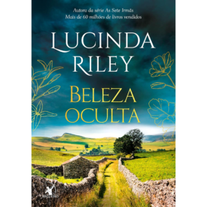 Beleza oculta - Lucinda Riley