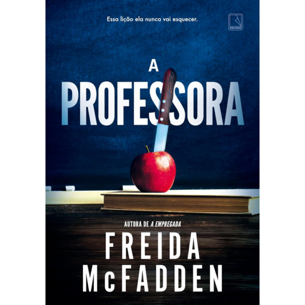 A Professora - Freida McFadden