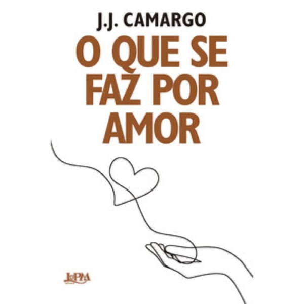 O que se faz por Amor - J.J CAMARGO