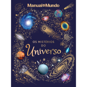 Os mistérios do Universo - MANUAL DO MUNDO