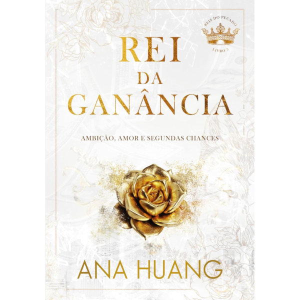 Rei da Ganância (Reis do pecado - Livro 3) - ANA HUANG