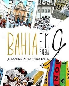 Bahia Em Poesia -  Josenilson Ferreira Leite