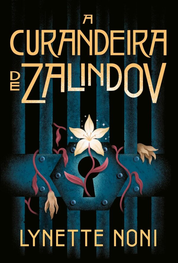 A curandeira de Zalindov: Volume 1 -  Lynette Noni (Autor), Helen Pandolfi (Tradutor)