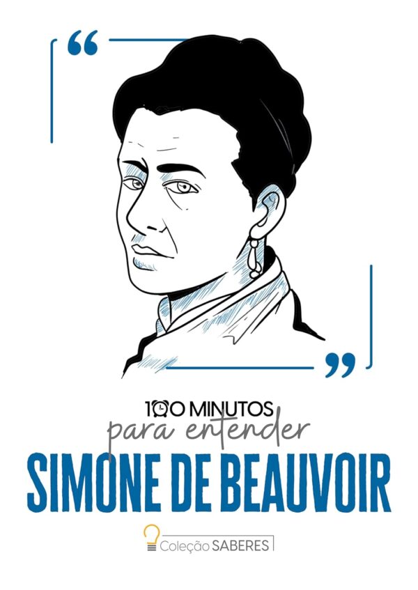 100 minutos para entender Simone de Beauvoir - Astral Cultural