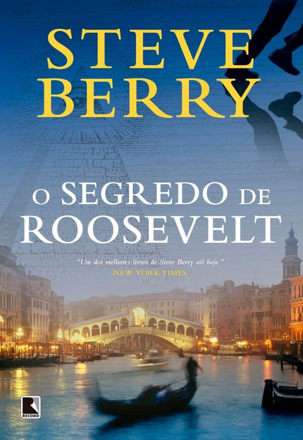 O segredo de Roosevelt -  Steve Berry (Autor), Paulo Geiger (Tradutor)