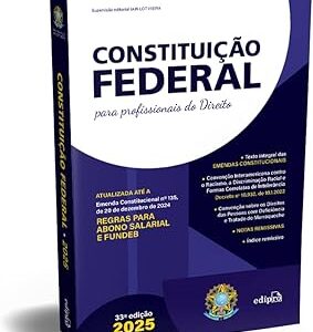 CONSTITUIÇÃO FEDERAL 2025 – Formato PADRÃO - Com Reforma Tributária e SUPER ATUALIZADA até EC 135 - para PROFISSIONAIS do DIREITO Capa comum –Jair Lot Vieira (Autor), EDIPRO (Autor)