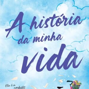 A história da minha vida -  Lucy Score (Autor), Guilherme Miranda (Autor)