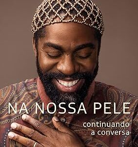 Na nossa pele: Continuando a conversa Capa comum –Lázaro Ramos (Autor), Alceu Chiesorin Nunes (Arte de Capa)