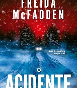 O acidente Capa comum –Freida McFadden (Autor), La Folgueira (Tradutor)