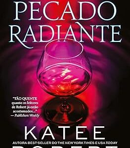 Pecado radiante: 4 Capa comum – Katee Robert (Autor), Débora Isidoro (Tradutor)