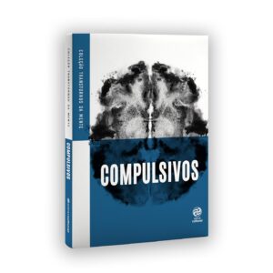 Compulsivos (Coleção Transtornos da Mente) - Capa comum