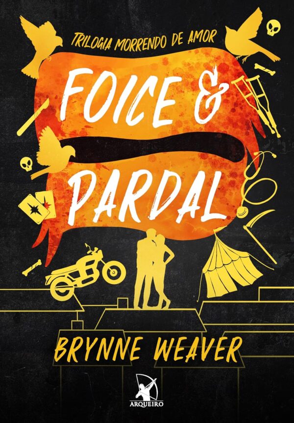 Foice e Pardal (Trilogia Morrendo de Amor - Livro 3) - Capa comum