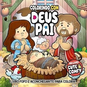 Colorindo com Deus Pai - Um Livro Cute & Comfy - Livro de Colorir Adulto Capa comum –Camelot Editora (Autor)
