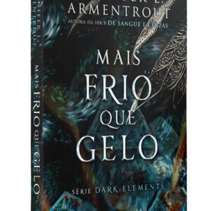 Mais frio que gelo: Volume 2  (Série Dark Elements) - Capa comum