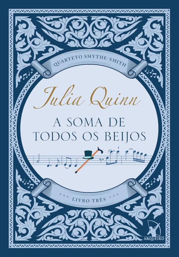 A Soma de Todos Os Beijos (Quarteto Smythe-Smith - Livro 3) - Capa comum