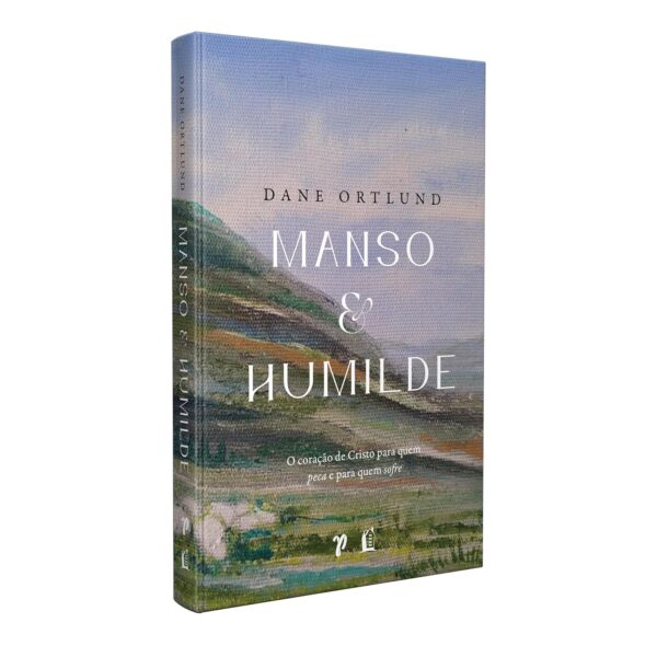 Manso e humilde: o coração de Cristo para quem peca e para quem sofre - Capa dura