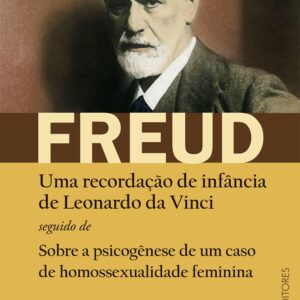 Uma Recordação de Infância de Leonardo da Vinci: Sobre a Psicogênese de um Caso de Homossexualidade Feminina - Capa comum