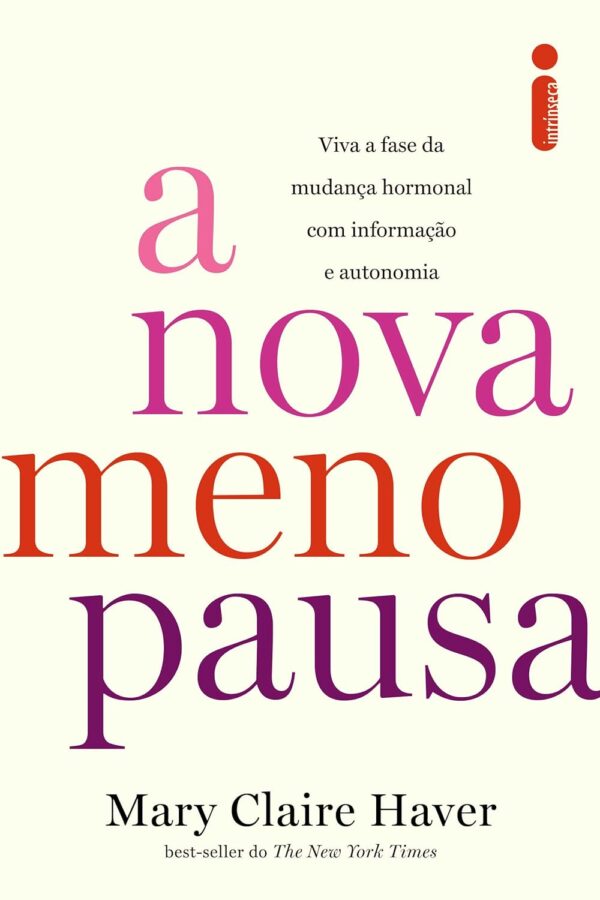 A nova menopausa: Viva a fase da mudança hormonal com informação e autonomia - Capa comum - Imagem 2
