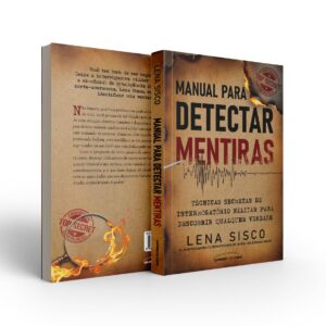 Manual para detectar mentiras: técnicas secretas de interrogatório militar para descobrir qualquer verdade - Capa comum