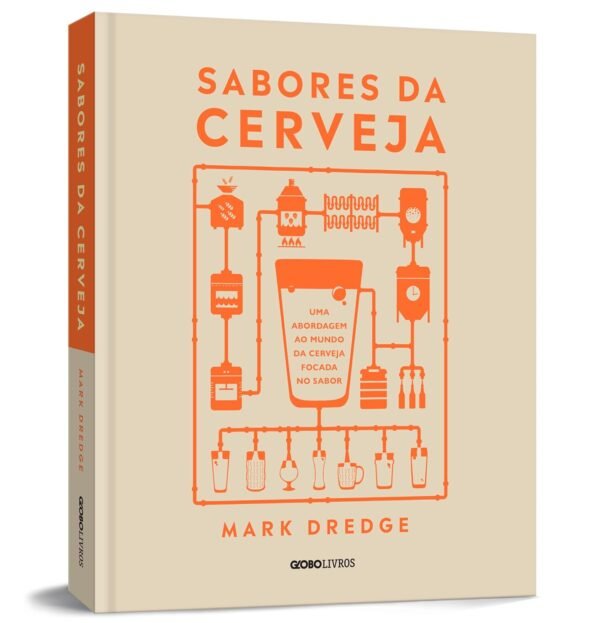 Sabores da cerveja: Uma abordagem ao mundo da cerveja focada no sabor - Capa dura