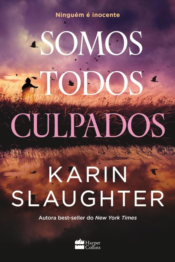 Somos todos culpados – Nova série de suspense da autora best-seller Karin Slaughter - Capa comum - Imagem 3
