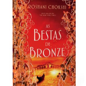 As bestas de bronze: Livro 3 da Série 