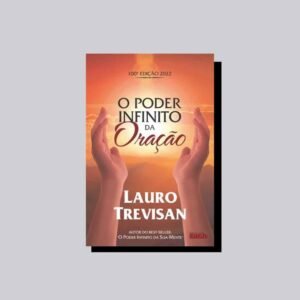O PODER INFINITO DA ORAÇÃO - LIVRO DIGITAL