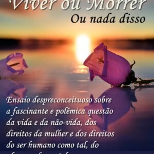 Viver ou Morrer ou Nada Disso - Digital