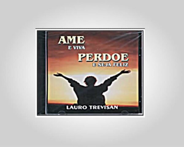 MP3 ÁUDIO DIGITAL - AME E VIVA / PERDOE E SEJA FELIZ