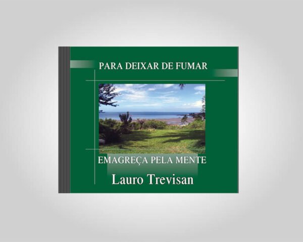 MP3 ÁUDIO DIGITAL - PARA DEIXAR DE FUMAR / EMAGREÇA PELA MENTE