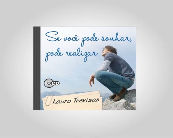 MP3 ÁUDIO DIGITAL -  SE VOCÊ PODE SONHAR, PODE REALIZAR