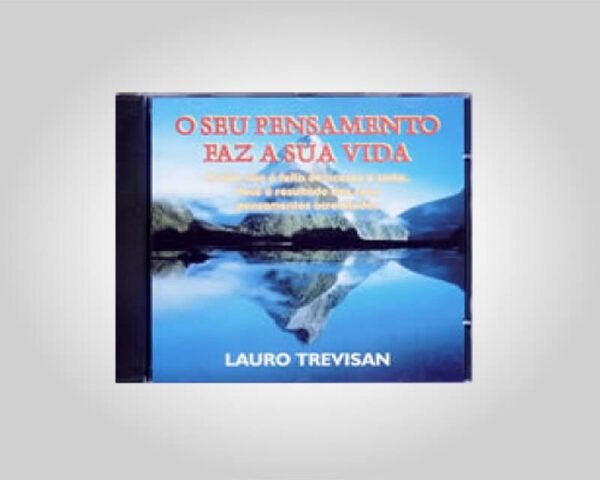 MP3 ÁUDIO DIGITAL - O SEU PENSAMENTO FAZ A SUA VIDA