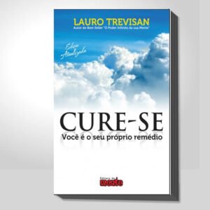 CURE-SE VOCÊ É SEU PRÓPRIO REMÉDIO - Digital