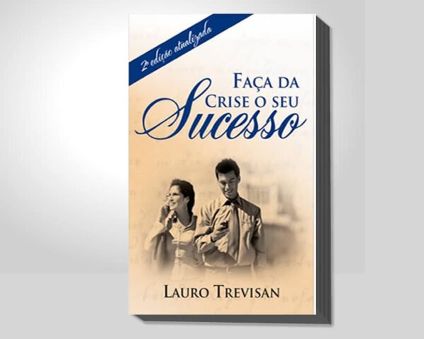 FAÇA DA CRISE O SEU SUCESSO - Digital