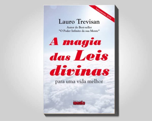 A magia das Leis Divinas – para uma vida melhor - Digital