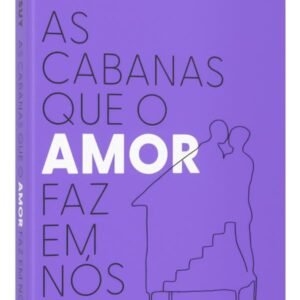 As cabanas que o amor faz em nós - Capa comum