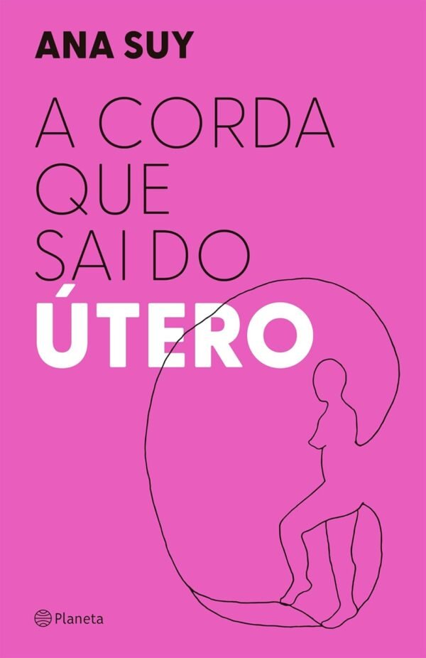 A corda que sai do útero - Capa Comum - Imagem 3
