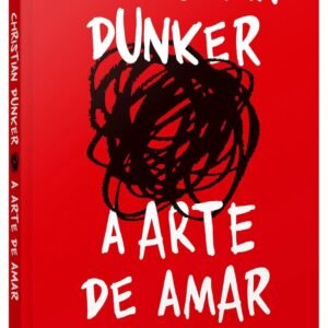 A arte de amar: Uma anatomia de afetos, emoções e sentimentos Capa comum