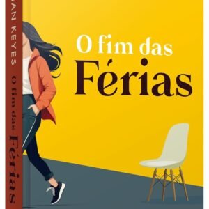 O fim das Férias (A Aguardada Continuação do Best-seller de Marian Keyes) - Capa comum