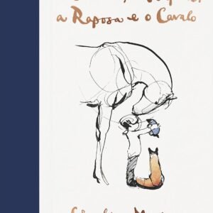 O menino, a toupeira, a raposa e o cavalo - Capa dura