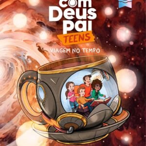 Café com Deus Pai Teens 2025: Viagem no Tempo - Capa dura