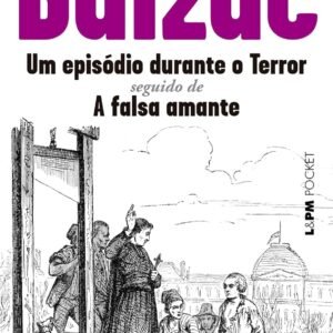 Um Episódio Durante o Terror: Seguido de A Falsa Amante (Volume 1) - Capa comum