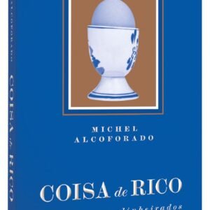 Coisa de rico: A vida dos endinheirados brasileiros - Capa comum