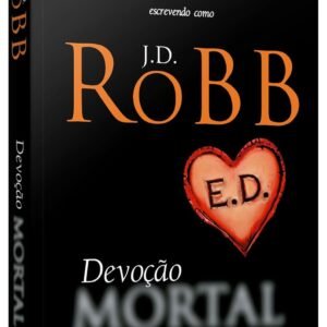 Devoção mortal: 41° Livro Saga 
