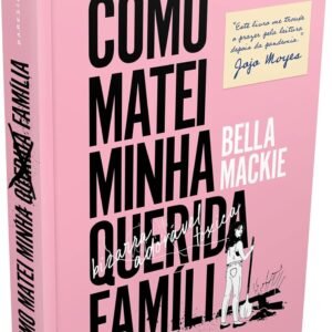 Como Matei Minha Querida Família - Capa dura