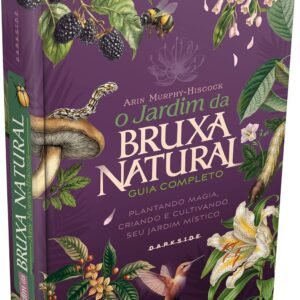 O Jardim da Bruxa Natural - Capa dura