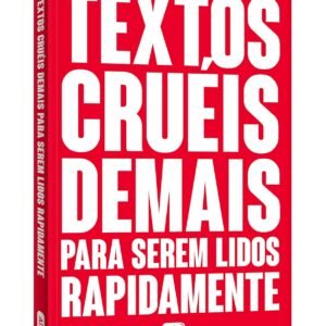 Textos cruéis demais para serem lidos rapidamente: vol.1 - Capa Comum