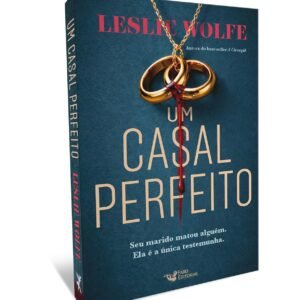 Um casal perfeito – Novo thriller da autora do Best-seller, A Cirurgiã - Capa comum