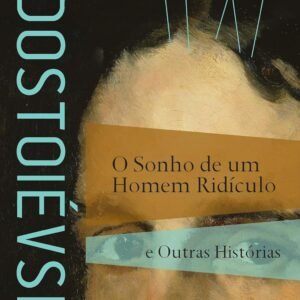 O Sonho de um Homem Ridículo e Outras Histórias - Capa comum