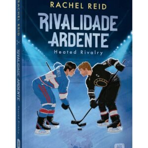 Rivalidade ardente – Heated Rivalry: O romance esportivo hot que inspirou a série de TV - Capa comum